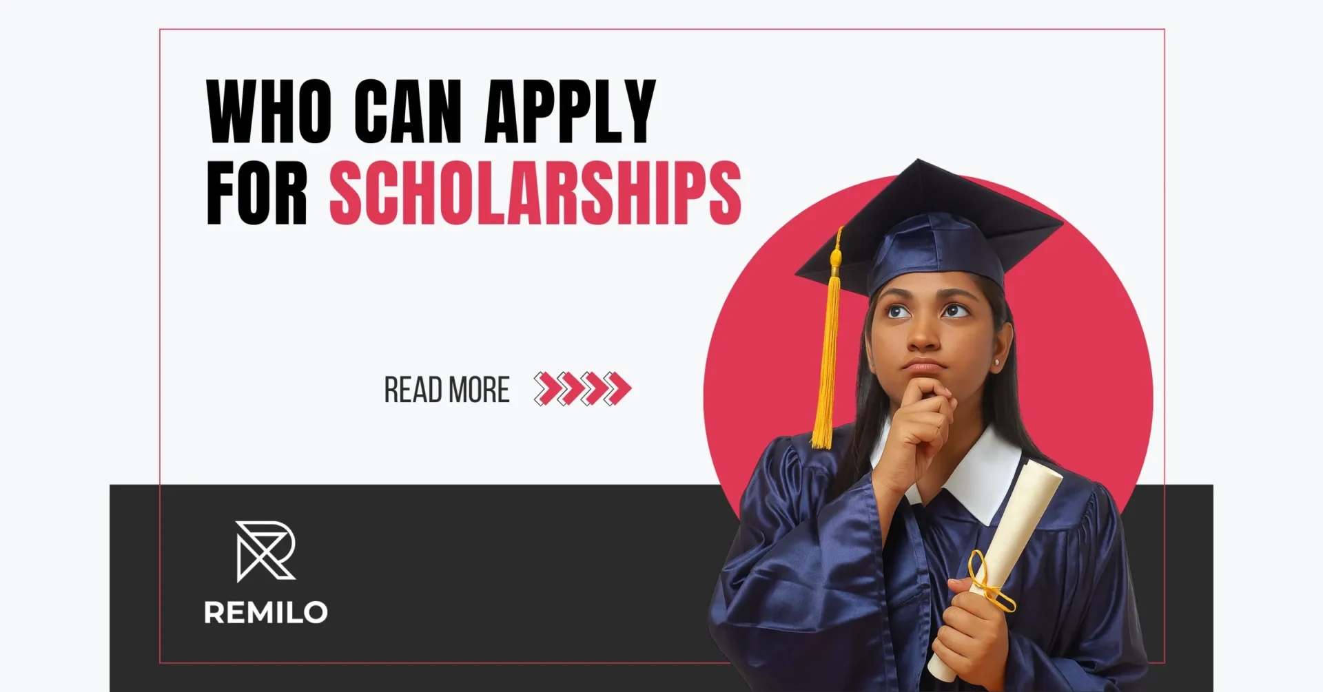 Scholarships – Who can apply for Scholarships?