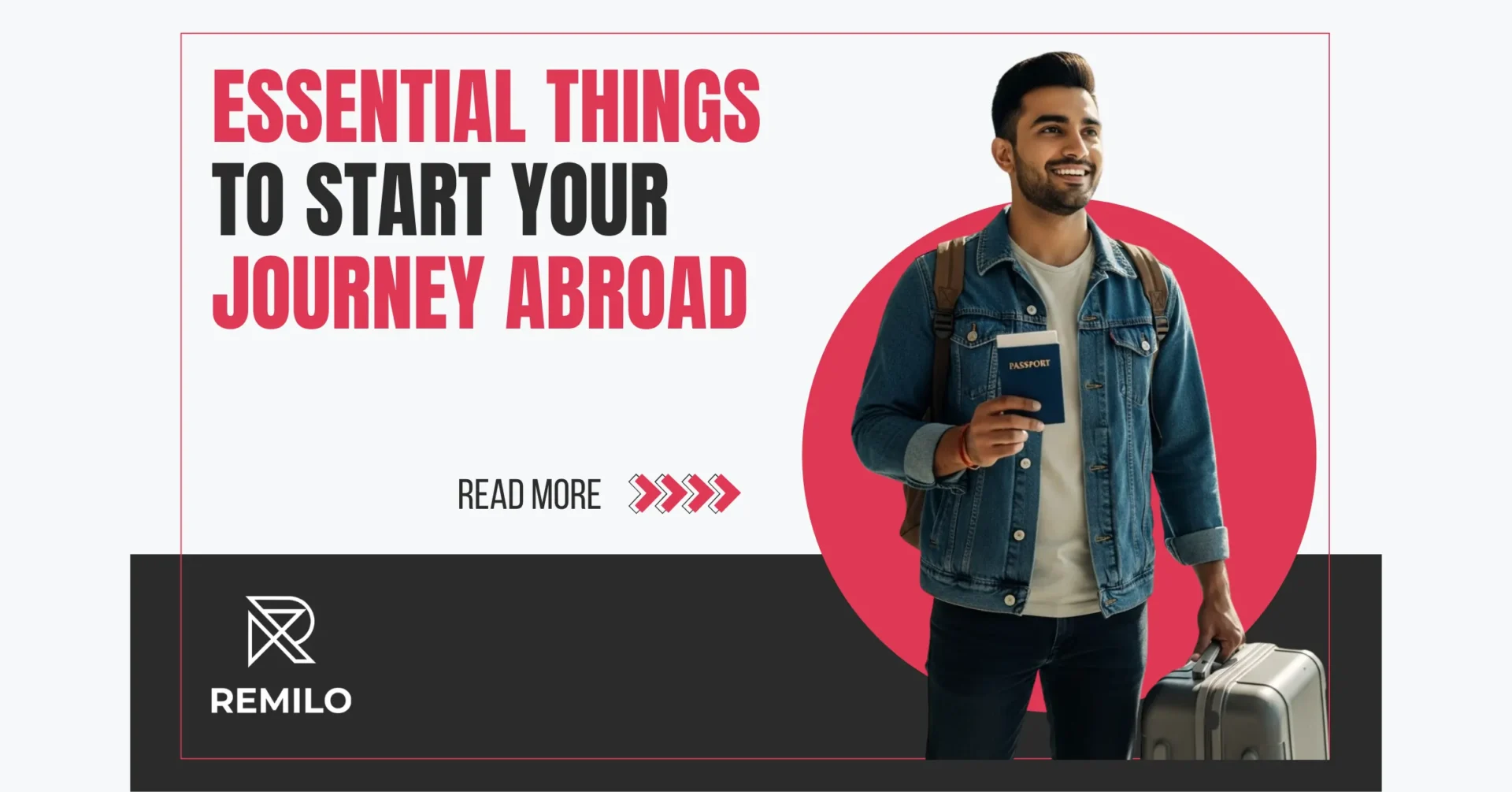 Essential things to Start you Journey Abroad