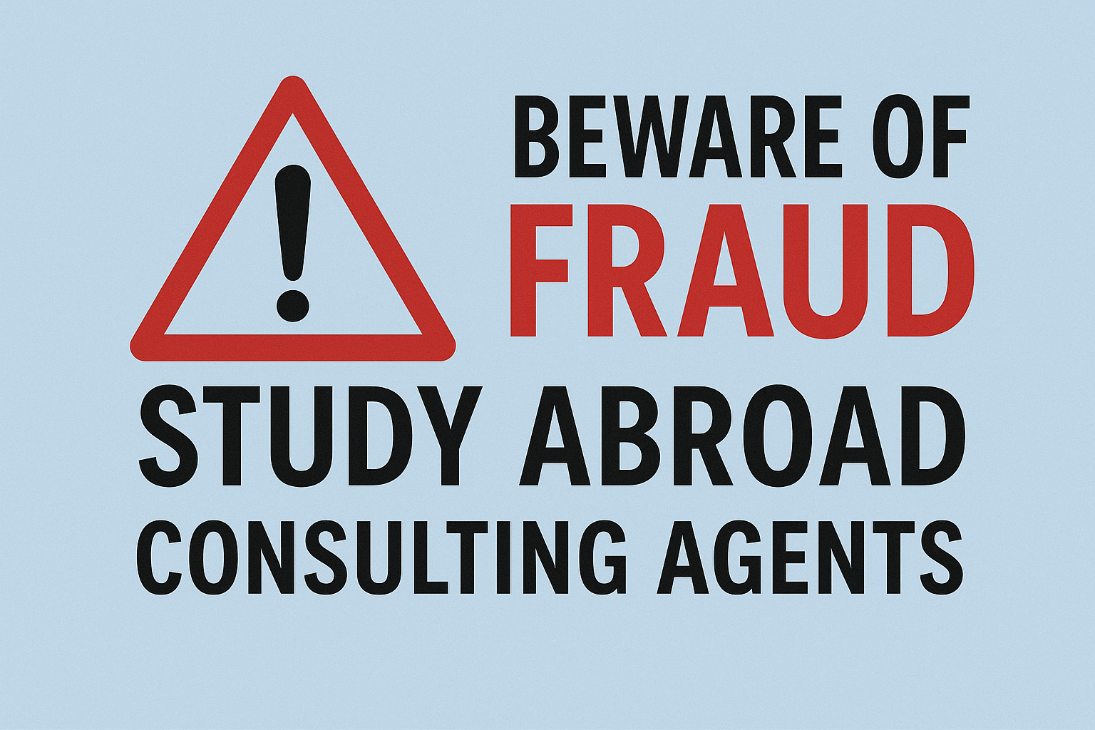 Beware of Fraud Study Abroad Consulting agents