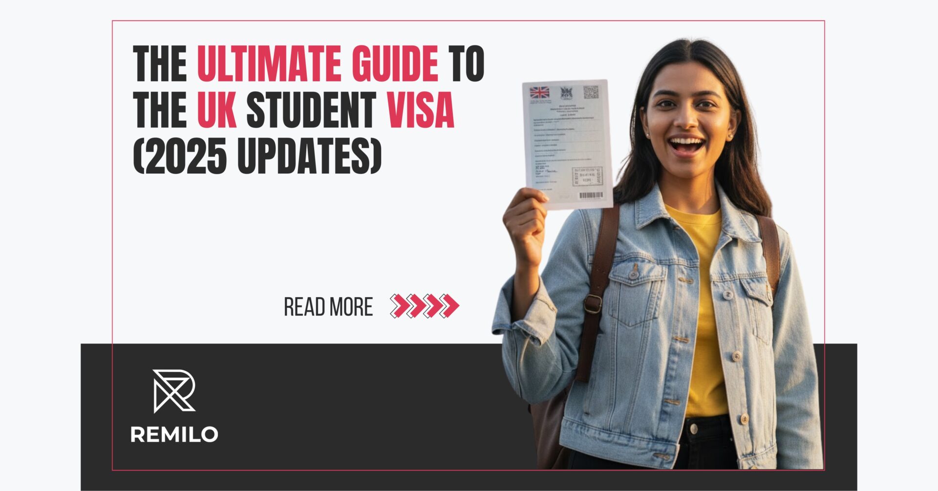 The Ultimate Guide to the UK Student Visa ( 2025 Updates )